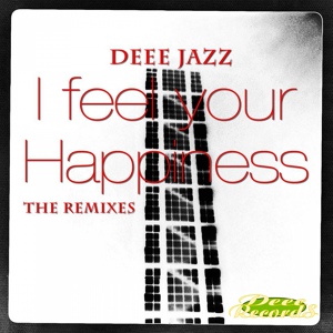 Обложка для Deee Jazz - I Feel Your Happiness