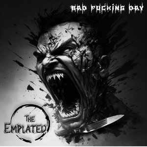 Обложка для The Emplated - Bad Fucking Day