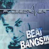 Обложка для Pulsedriver - Beat Bangs!!!