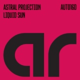 Обложка для Astral Projection - Liquid Sun