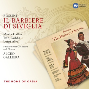 Обложка для Alceo Galliera, Philharmonia Orchestra and Chorus, Luigi Alva, Tito Gobbi - Il Barbiere di Siviglia, Act I, Scene One: Oh, il meglio mi scordavo (Conte/Figaro)