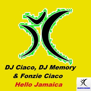 Обложка для Fonzie Ciaco, DJ Memory, Dj Ciaco - Hello Jamaica