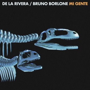 Обложка для De la Rivera, Bruno Borlone - Mi Gente