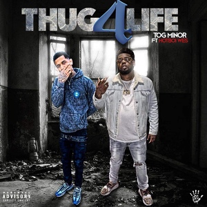 Обложка для T.O.G.Minor feat. Hotboy Wes - Thug 4 Life