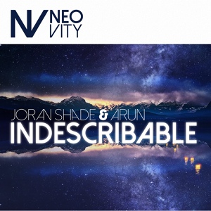 Обложка для Joran Shade, Arun - Indescribable