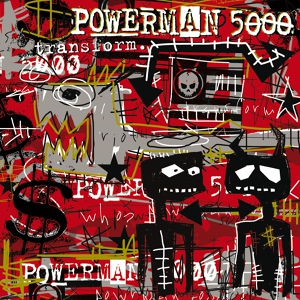 Обложка для Powerman 5000 - Song About Nuthin'