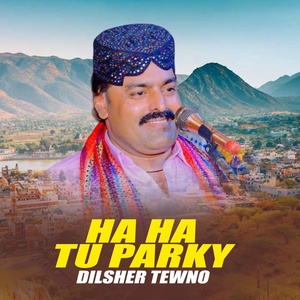 Обложка для Dilsher Tewno - Ha Ha Tu Parky