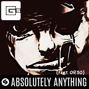 Обложка для CG5 feat. Or3o - Absolutely Anything (feat. Or3o)