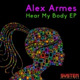 Обложка для Alex Armes - Hear My Body