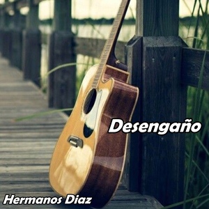 Обложка для Hermanos Díaz - Un Dia sin ti