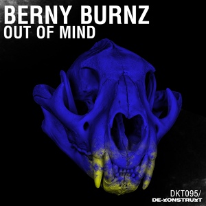 Обложка для Berny Burnz - Out of Mind (Original Mix)