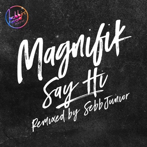 Обложка для Magnifik - Say Hi
