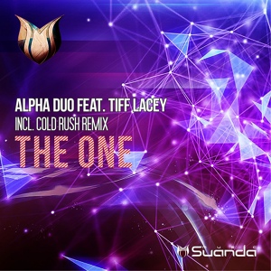 Обложка для Alpha Duo feat. Tiff Lacey - The One (Cold Rush Remix)