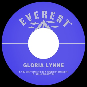 Обложка для Gloria Lynne - You Don't Have to Be a Tower of Strength