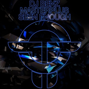 Обложка для DJ Benz, Masterplus - Seen Enough