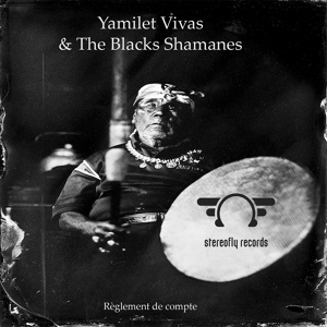 Обложка для Yamilet Vivas, The Blacks Shamanes - One Travel For Maduro