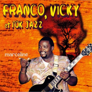 Обложка для Franco & le T.P OK Jazz feat. Vicky - Ah ! Ne croyez jamis à ces belles paroles