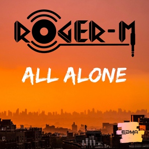 Обложка для Roger-M - All Alone