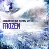 Обложка для Roman Messer feat. Christina Novelli - Frozen