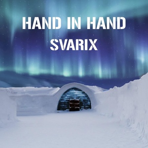 Обложка для Svarix - hand in hand
