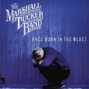 Обложка для The Marshall Tucker Band feat. Doug Gray - Face the Music