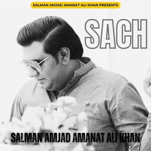 Обложка для Salman Amjad Amanat Ali Khan - Sach
