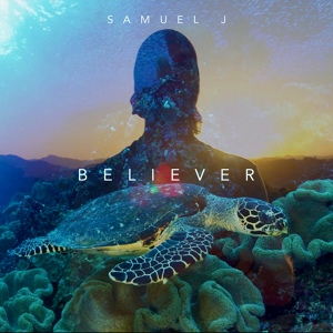 Обложка для Samuel j - Believer