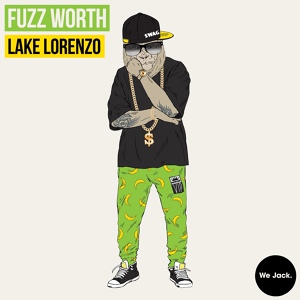 Обложка для Fuzz Worth - Lake Lorenzo