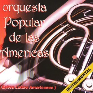 Обложка для Orquesta Popular De Las Americas - Carioca