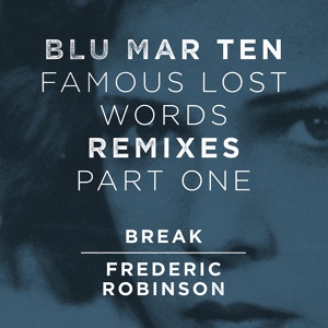 Обложка для Blu Mar Ten - Somewhere (Ft. Agne Genyte) (Frederic Robinson Remix)