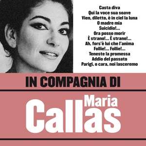 Обложка для Maria Callas, Arturo Basile & Orchestra Sinfonica della Rai di Torino - Bellini : I Puritani : Act 2 "Qui la voce sua soave" [Elvira]