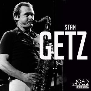 Обложка для Stan Getz - Lush Life / Lullaby of the Leaves / Making' Whoopee / It Never Entered My Mind