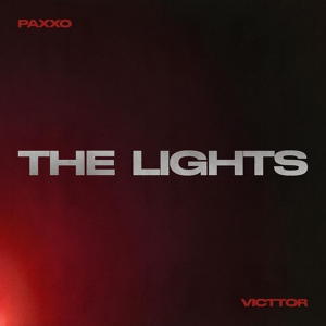 Обложка для Victtor, Paxxo - The Lights (Vip Mix)