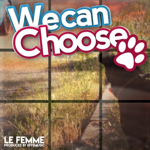 Обложка для Le femme - We Can Choose
