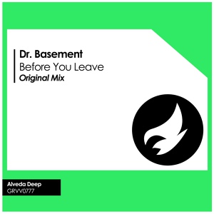 Обложка для Dr. Basement - Before You Leave