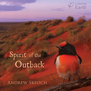 Обложка для Andrew Skeoch - Red Gorges and River Gums (White-plumed Honeyeaters, Zebra Finches, Budgerigars, Western Bowerbird
