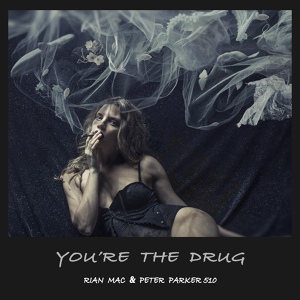 Обложка для Rian Mac, Peter Parker 510 - You're the Drug