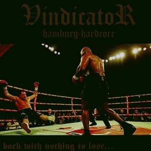 Обложка для Vindicator - Get What You Deserve