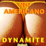 Обложка для No Americano - Dynamite