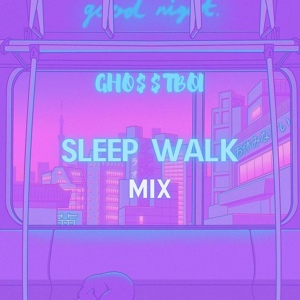 Обложка для GHO$$TBOI - Sleep Walk