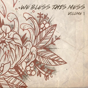 Обложка для We Bless This Mess - One