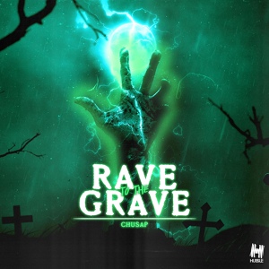 Обложка для Chusap - Rave To The Grave