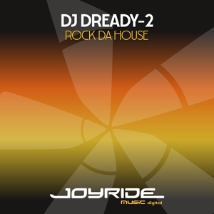 Обложка для DJ Dready-2 - Rock Da House (DJ Subsonic vs. DJ Header Hardstyle Mix)