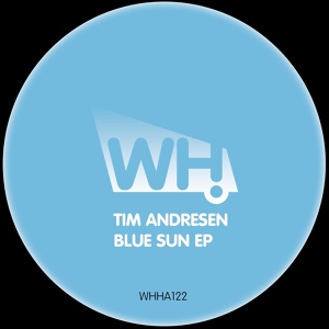 Обложка для Tim Andresen - Blue Sun (Original Mix)