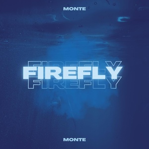 Обложка для Monte - Firefly