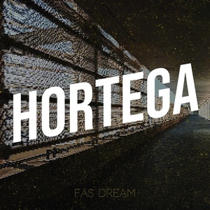 Обложка для Fas Dream - Hortega
