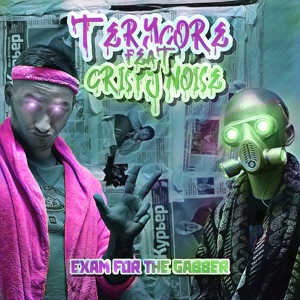 Обложка для Terycore,Crispy Noise - Exam For The Gabber