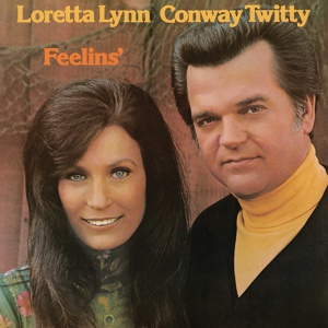 Обложка для Loretta Lynn, Conway Twitty - Feelins'