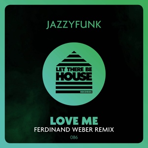 Обложка для JazzyFunk - Love Me