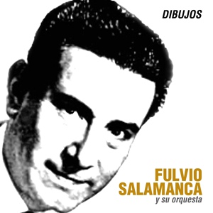 Обложка для Fulvio Salamanca y Su Orquesta - Morena